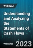 Understanding and Analyzing the Statements of Cash Flows: Featuring The New Cash Flow Metrics/Ratios on a Spreadsheet - Webinar (Recorded)- Product Image