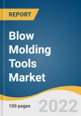 Blow Molding Tools Market Size, Share & Trends Analysis Report by Method (Extrusion, Injection), by Application (Packaging, Automotive & Transportation), by Region, and Segment Forecasts, 2022-2030- Product Image