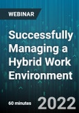 Successfully Managing a Hybrid Work Environment - Webinar (Recorded)- Product Image