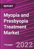 Myopia and Presbyopia Treatment Market Share, Size, Trends, Industry Analysis Report, By Myopia Treatment Type, By Presbyopia Treatment Type; By Region; Segment Forecast, 2022 - 2030- Product Image