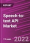 Speech-to-text API Market Share, Size, Trends, Industry Analysis Report, By Component; By Deployment Mode; By Applications; By Vertical Mode, By Region; Segment Forecast, 2022 - 2030 - Product Thumbnail Image
