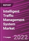 Intelligent Traffic Management System Market Share, Size, Trends, Industry Analysis Report, By Components; By Product; By Region; Segment Forecast, 2022 - 2030 - Product Thumbnail Image