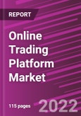 Online Trading Platform Market Share, Size, Trends, Industry Analysis Report, By Type; By Application; By Region; Segment Forecast, 2022 - 2030- Product Image