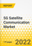 5G Satellite Communication Market - A Global and Regional Analysis: Focus on Satellite Solution Type, End User, Orbit, Spectrum Band, Services, and Country - Analysis and Forecast, 2022-2032- Product Image