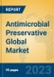 Antimicrobial Preservative Global Market Insights 2023, Analysis and Forecast to 2028, by Manufacturers, Regions, Technology, Application, Product Type - Product Thumbnail Image