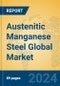 Austenitic Manganese Steel Global Market Insights 2023, Analysis and Forecast to 2028, by Manufacturers, Regions, Technology, Application, Product Type - Product Thumbnail Image