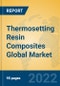 Thermosetting Resin Composites Global Market Insights 2022, Analysis and Forecast to 2027, by Manufacturers, Regions, Technology, Application, Product Type - Product Image
