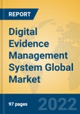Digital Evidence Management System Global Market Insights 2022, Analysis and Forecast to 2027, by Market Participants, Regions, Technology, Application, Product Type- Product Image