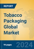 Tobacco Packaging Global Market Insights 2023, Analysis and Forecast to 2028, by Manufacturers, Regions, Technology, Application, Product Type- Product Image