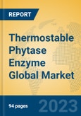 Thermostable Phytase Enzyme Global Market Insights 2023, Analysis and Forecast to 2028, by Manufacturers, Regions, Technology, Application, Product Type- Product Image