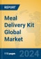 Meal Delivery Kit Global Market Insights 2023, Analysis and Forecast to 2028, by Manufacturers, Regions, Technology, Product Type - Product Image