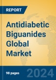 Antidiabetic Biguanides Global Market Insights 2023, Analysis and Forecast to 2028, by Manufacturers, Regions, Technology, Application, Product Type- Product Image