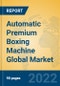 Automatic Premium Boxing Machine Global Market Insights 2022, Analysis and Forecast to 2027, by Manufacturers, Regions, Technology, Product Type - Product Image