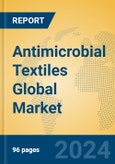 Antimicrobial Textiles Global Market Insights 2024, Analysis and Forecast to 2029, by Manufacturers, Regions, Technology, Application, Product Type- Product Image