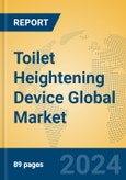 Toilet Heightening Device Global Market Insights 2024, Analysis and Forecast to 2029, by Manufacturers, Regions, Technology, Application, Product Type- Product Image