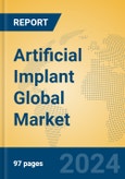 Artificial Implant Global Market Insights 2023, Analysis and Forecast to 2028, by Manufacturers, Regions, Technology, Product Type- Product Image