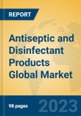 Antiseptic and Disinfectant Products Global Market Insights 2023, Analysis and Forecast to 2028, by Manufacturers, Regions, Technology, Application, Product Type- Product Image
