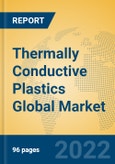 Thermally Conductive Plastics Global Market Insights 2022, Analysis and Forecast to 2027, by Manufacturers, Regions, Technology- Product Image