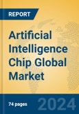 Artificial Intelligence Chip Global Market Insights 2024, Analysis and Forecast to 2029, by Manufacturers, Regions, Technology, Application, Product Type- Product Image