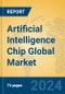 Artificial Intelligence Chip Global Market Insights 2023, Analysis and Forecast to 2028, by Manufacturers, Regions, Technology, Application, Product Type - Product Image