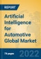 Artificial Intelligence for Automotive Global Market Insights 2022, Analysis and Forecast to 2027, by Manufacturers, Regions, Technology, Application, Product Type - Product Thumbnail Image