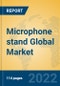Microphone stand Global Market Insights 2022, Analysis and Forecast to 2027, by Manufacturers, Regions, Technology, Application, Product Type - Product Image