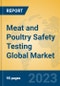 Meat and Poultry Safety Testing Global Market Insights 2023, Analysis and Forecast to 2028, by Manufacturers, Regions, Technology, Application, Product Type - Product Thumbnail Image