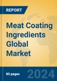 Meat Coating Ingredients Global Market Insights 2024, Analysis and Forecast to 2029, by Manufacturers, Regions, Technology, Application- Product Image