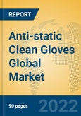 Anti-static Clean Gloves Global Market Insights 2022, Analysis and Forecast to 2027, by Manufacturers, Regions, Technology, Application, Product Type- Product Image