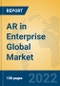 AR in Enterprise Global Market Insights 2022, Analysis and Forecast to 2027, by Manufacturers, Regions, Technology, Application - Product Thumbnail Image