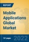 Mobile Applications Global Market Insights 2022, Analysis and Forecast to 2027, by Market Participants, Regions, Technology, Product Type - Product Image