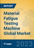 Material Fatigue Testing Machine Global Market Insights 2023, Analysis and Forecast to 2028, by Manufacturers, Regions, Technology, Application, Product Type- Product Image
