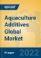 Aquaculture Additives Global Market Insights 2022, Analysis and Forecast to 2027, by Manufacturers, Regions, Technology, Application, Product Type - Product Image