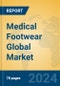 Medical Footwear Global Market Insights 2023, Analysis and Forecast to 2028, by Manufacturers, Regions, Technology, Application, Product Type - Product Thumbnail Image