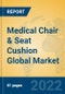 Medical Chair & Seat Cushion Global Market Insights 2022, Analysis and Forecast to 2027, by Manufacturers, Regions, Technology, Application, Product Type - Product Thumbnail Image