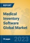 Medical Inventory Software Global Market Insights 2023, Analysis and Forecast to 2028, by Market Participants, Regions, Technology, Application, Product Type - Product Image