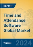 Time and Attendance Software Global Market Insights 2024, Analysis and Forecast to 2029, by Manufacturers, Regions, Technology, Application, Product Type- Product Image