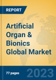 Artificial Organ & Bionics Global Market Insights 2023, Analysis and Forecast to 2028, by Manufacturers, Regions, Technology, Application, Product Type- Product Image