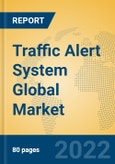 Traffic Alert System Global Market Insights 2022, Analysis and Forecast to 2027, by Manufacturers, Regions, Technology, Application, Product Type- Product Image