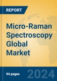 Micro-Raman Spectroscopy Global Market Insights 2024, Analysis and Forecast to 2029, by Manufacturers, Regions, Technology, Application- Product Image