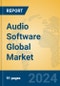 Audio Software Global Market Insights 2024, Analysis and Forecast to 2029, by Market Participants, Regions, Technology, Application, Product Type - Product Image