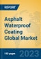 Asphalt Waterproof Coating Global Market Insights 2022, Analysis and Forecast to 2027, by Manufacturers, Regions, Technology, Application, Product Type - Product Image