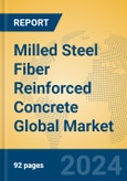 Milled Steel Fiber Reinforced Concrete Global Market Insights 2024, Analysis and Forecast to 2029, by Manufacturers, Regions, Technology, Application, Product Type- Product Image