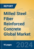 Milled Steel Fiber Reinforced Concrete Global Market Insights 2023, Analysis and Forecast to 2028, by Manufacturers, Regions, Technology, Application, Product Type- Product Image