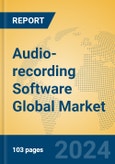 Audio-recording Software Global Market Insights 2024, Analysis and Forecast to 2029, by Market Participants, Regions, Technology, Application, Product Type- Product Image