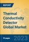 Thermal Conductivity Detector Global Market Insights 2023, Analysis and Forecast to 2028, by Manufacturers, Regions, Technology, Application, Product Type - Product Image