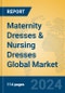 Maternity Dresses & Nursing Dresses Global Market Insights 2023, Analysis and Forecast to 2028, by Manufacturers, Regions, Technology, Application, Product Type - Product Thumbnail Image