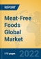 Meat-Free Foods Global Market Insights 2022, Analysis and Forecast to 2027, by Manufacturers, Regions, Technology, Application, Product Type - Product Thumbnail Image