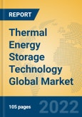 Thermal Energy Storage Technology Global Market Insights 2022, Analysis and Forecast to 2027, by Market Participants, Regions, Technology, Application- Product Image