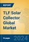 TLF Solar Collector Global Market Insights 2022, Analysis and Forecast to 2027, by Manufacturers, Regions, Technology, Application - Product Image